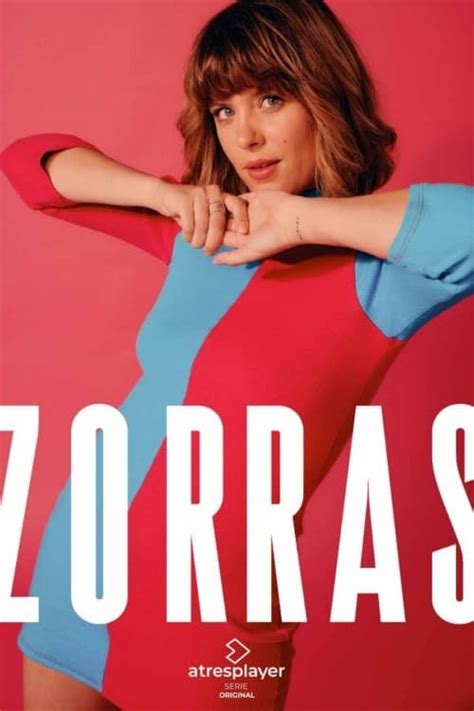 zorras serie online|Zorras (2023, Série, 1 Saison) — CinéSérie